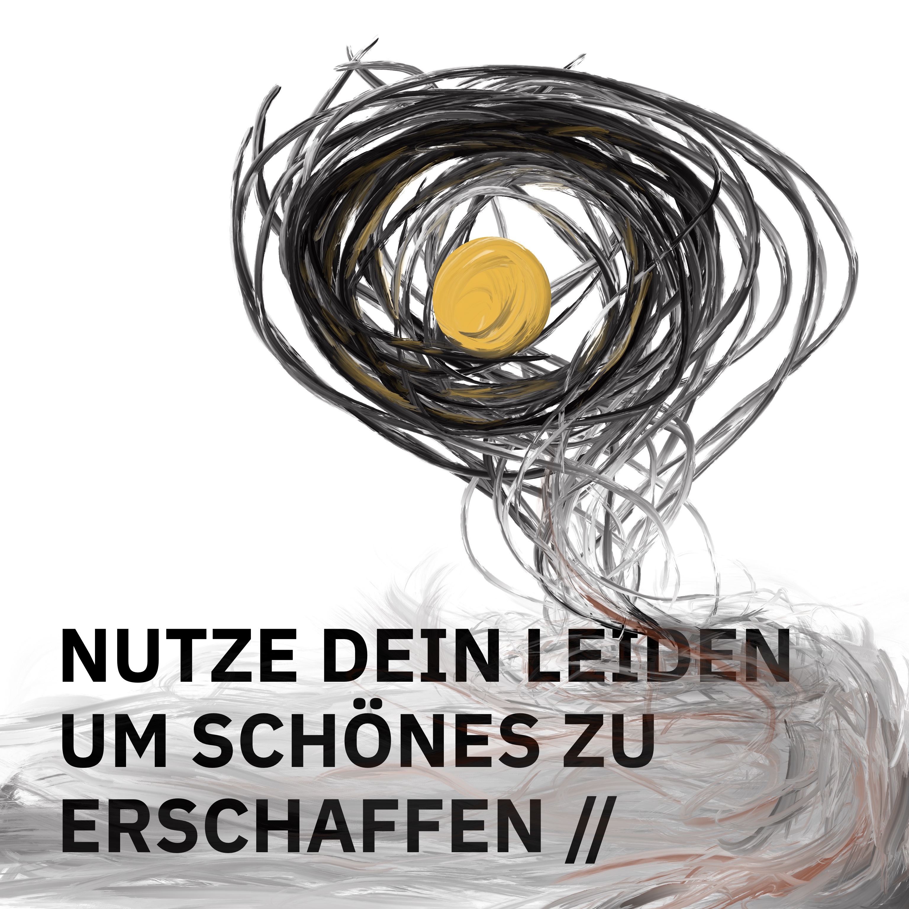 ÜBERSCHRIFTEN Remixes Nr. 6: NUTZE DEIN LEIDEN, UM SCHÖNES ZU ERSCHAFFEN //