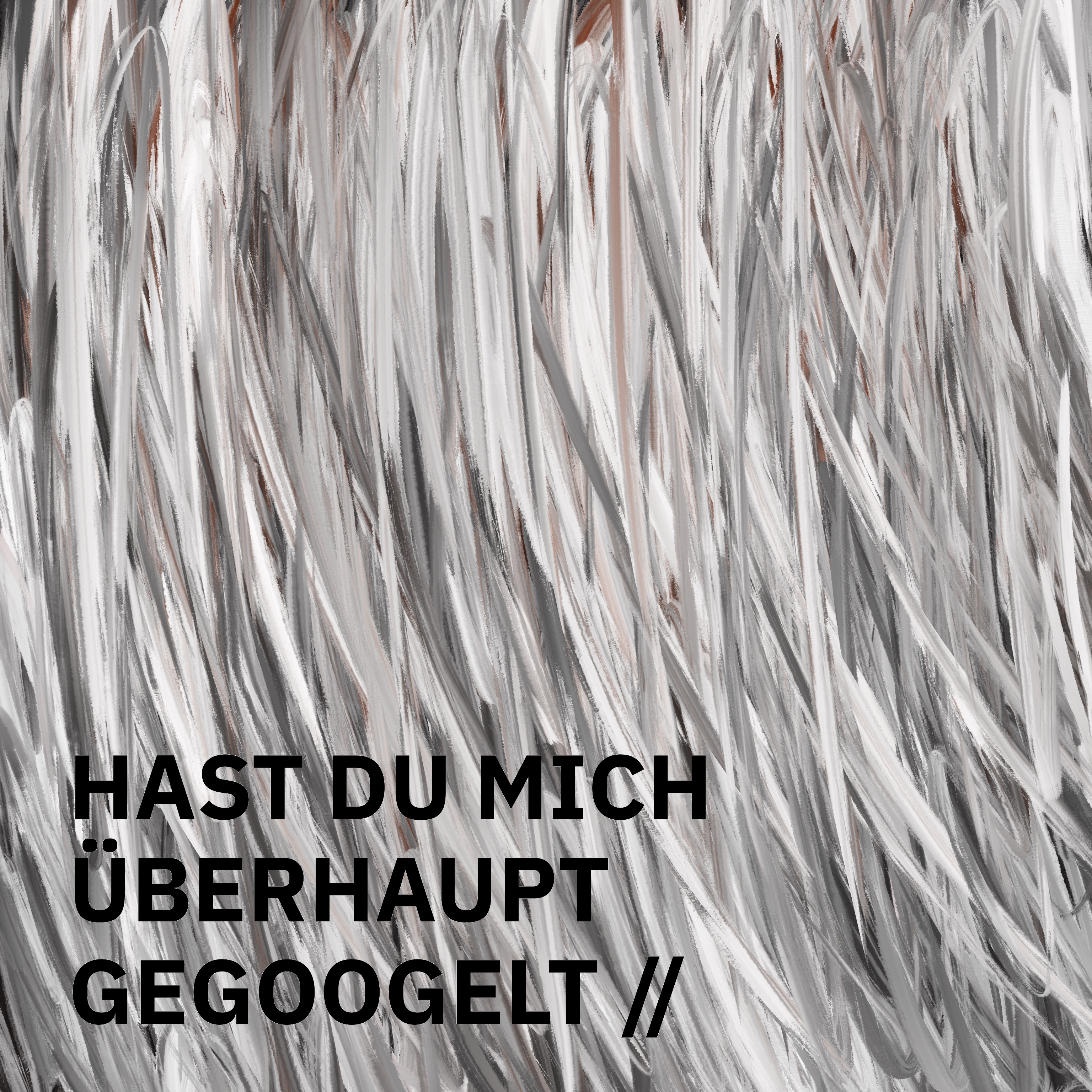 ÜBERSCHRIFTEN Remixes – Hast du mich überhaupt gegoogelt