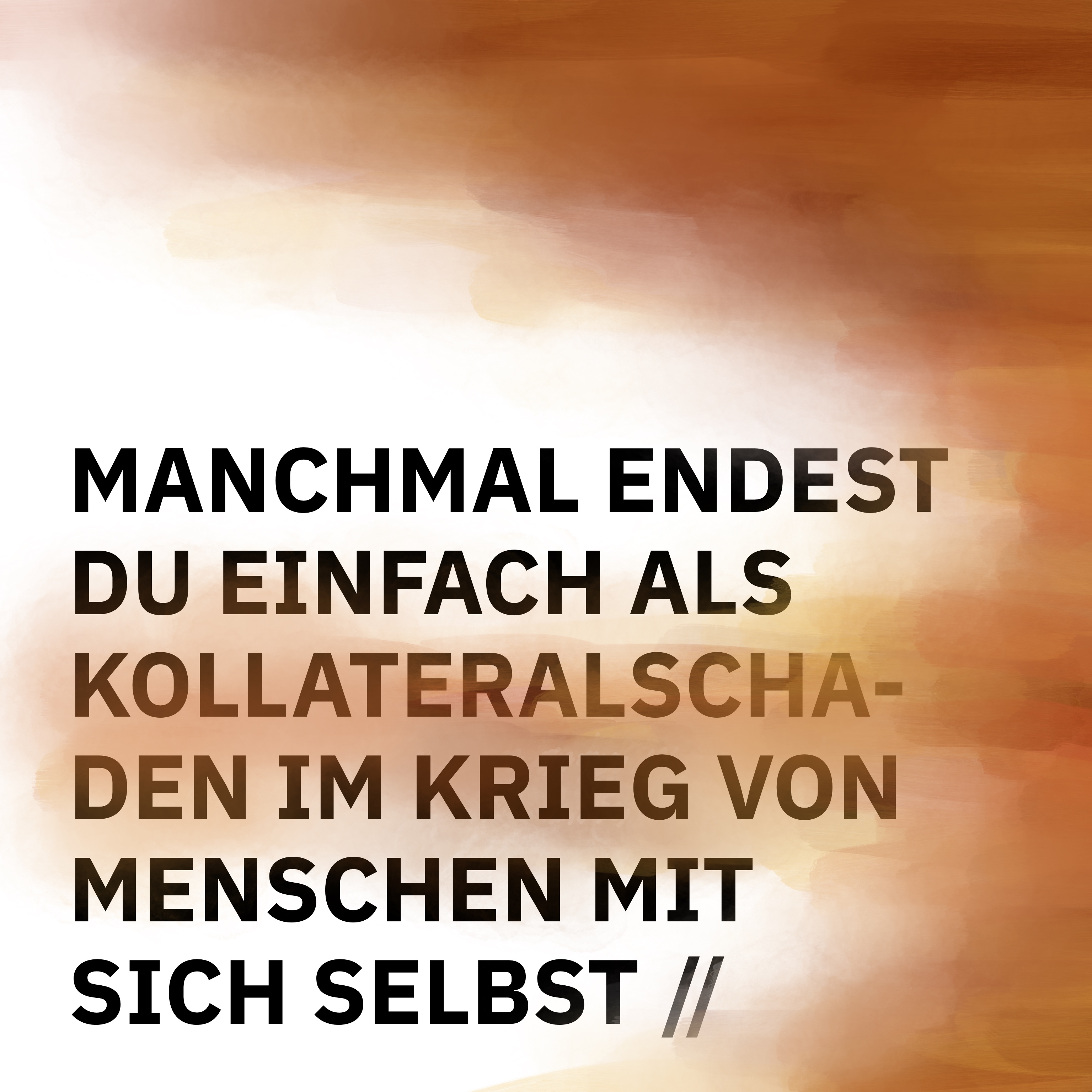 ÜBERSCHRIFTEN Remixes – Manchmal endest du einfach als Kollateralschaden von Menschen im Krieg mit sich selbst