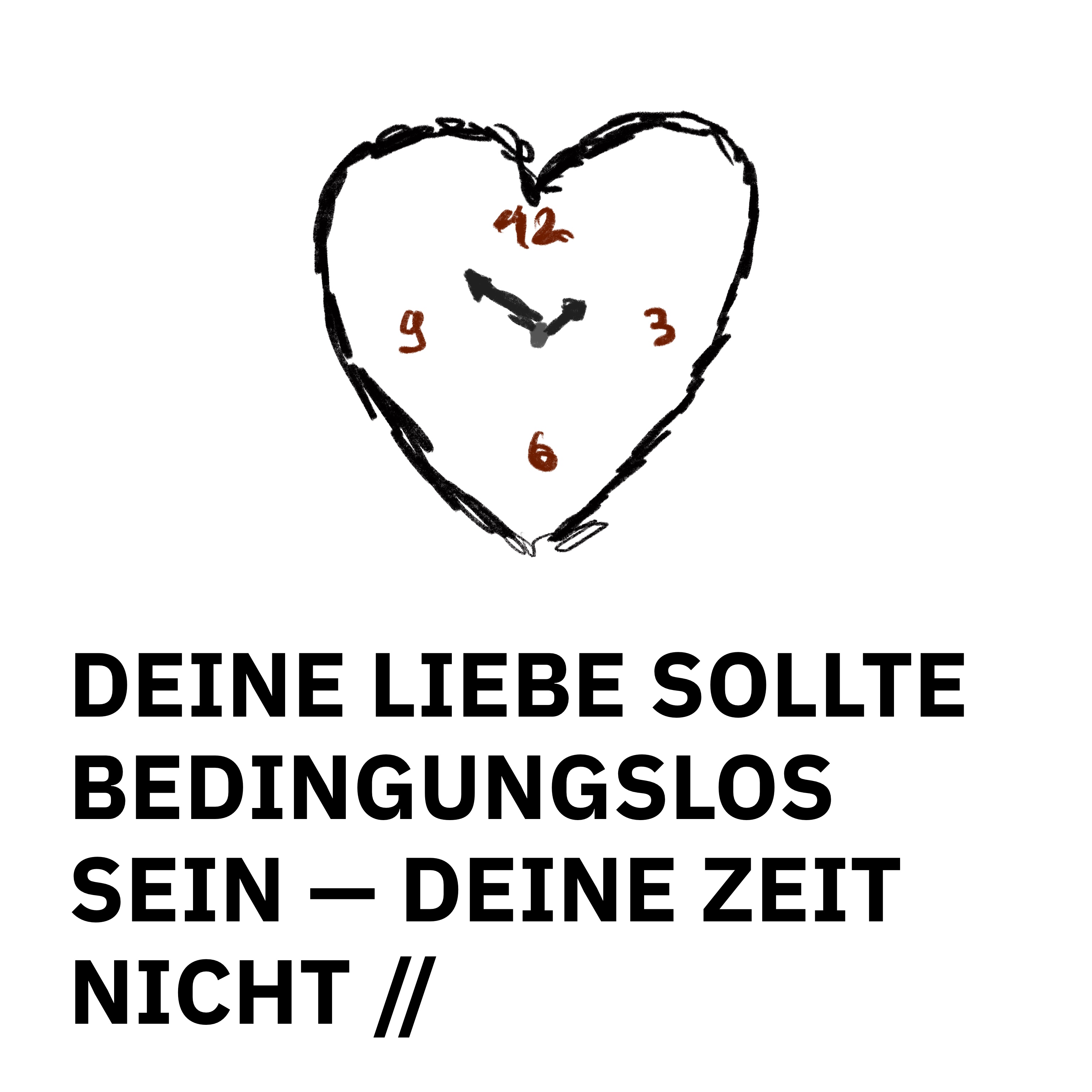 ÜBERSCHRIFTEN Remixes – Deine Liebe sollte bedingungslos sein – deine Zeit nicht