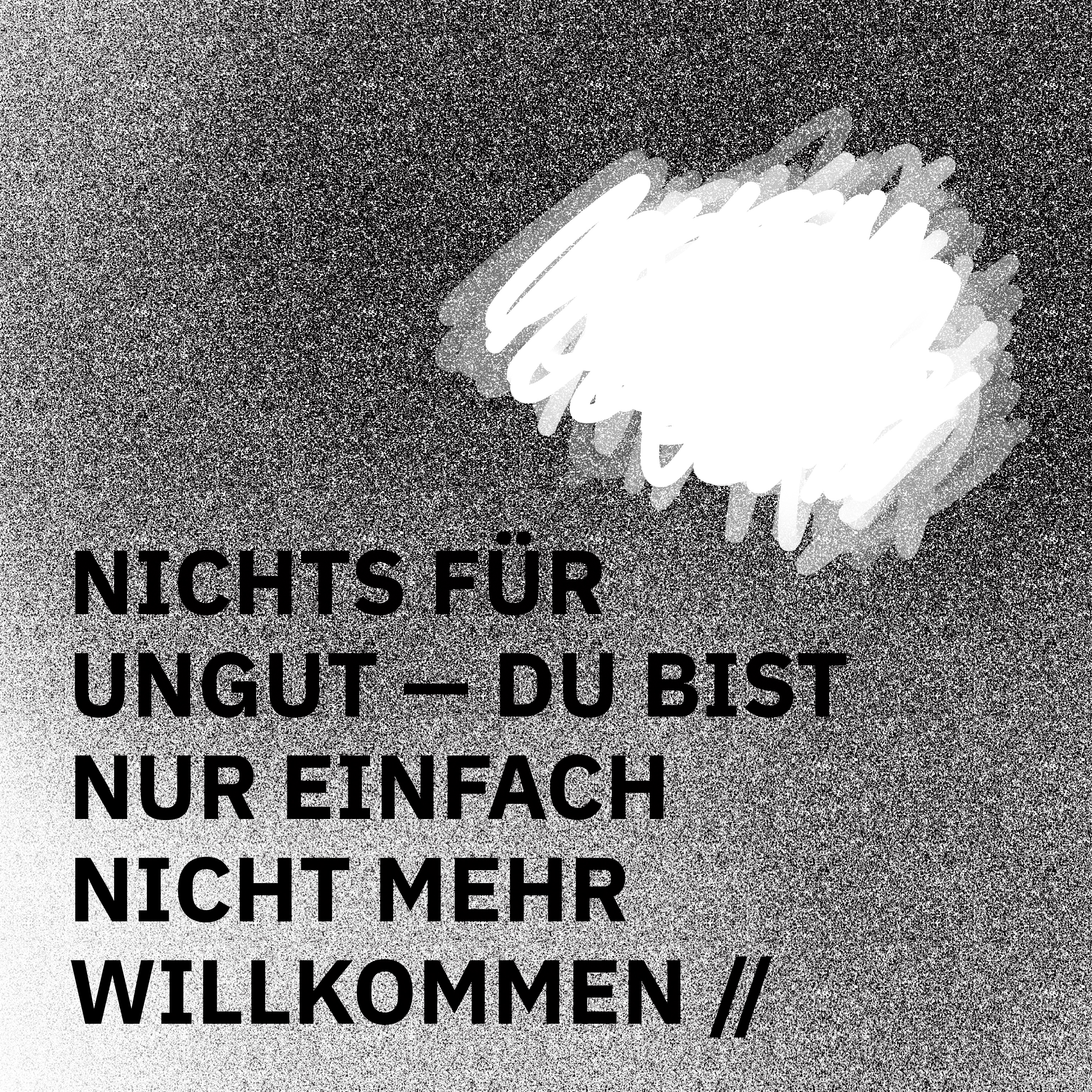 ÜBERSCHRIFTEN Remixes – Nichts für ungut – du bist nur einfach nicht mehr willkommen